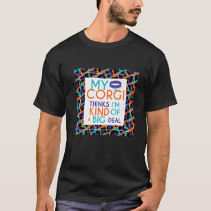 T-shirt Drôle Corgi Dire Mon Corgi Pense Que Je suis Un Gr