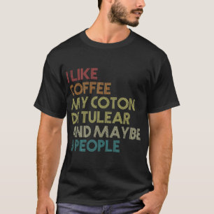 T-shirt Drôle Coton De Tulear Chien Propriétaire De Café A