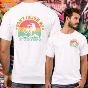 T-shirt Drôle Cycliste Ne me suivez pas