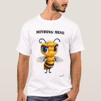 T-shirt drôle d'abeille Minding Mine