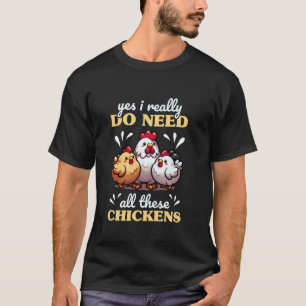 T-shirt Drôle Dame de poulet Je Veux Juste Poulets Imprime