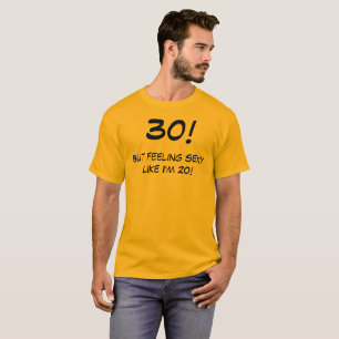 T-shirt drôle d'anniversaire de 30 ans