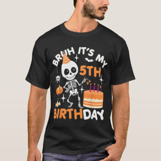 T-shirt Drôle d'anniversaire Halloween squelette Bruh 5ème