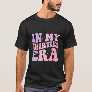 T-shirt Drôle Dans Ma Trente Ère 30Ème Anniversaire 30 O