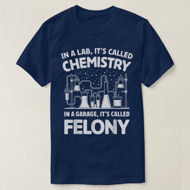 T-shirt Drôle dans un laboratoire appelé Chimie scientifiq (Design devant)