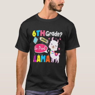 T-shirt Drôle de 6e année Pas de problème-Llama Premier jo