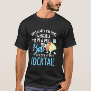 T-shirt Drôle de Bali Boire Cocktail Souvernir Sud-Est A