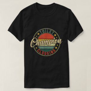 T-shirt drôle de champion de bouchage de toilettes
