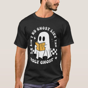 T-shirt Drôle de chrétien Y'a pas de fantôme comme le Sain