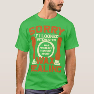 T-shirt Drôle de cire Sealing Lover cadeau