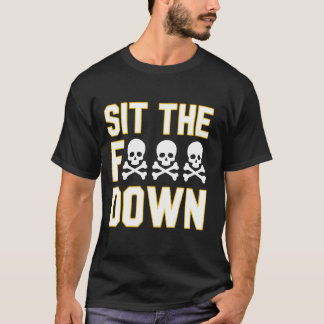 T-shirt Drôle de dicton sarcastique pour hommes Asseyez-vo
