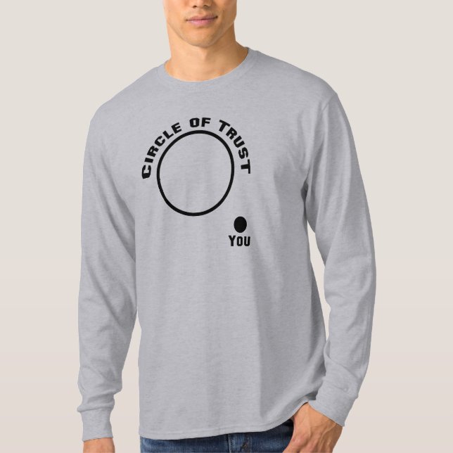 T-shirt drôle de film, cercle de confiance (Devant)