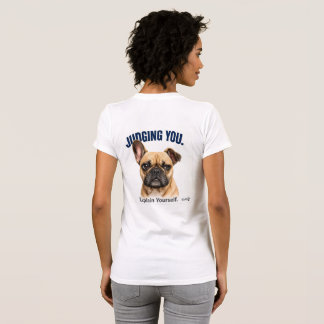 T-shirt Drôle de French Bulldog qui te juge - Joli Frenchi