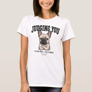 T-shirt drôle de French Bulldog qui vous juge
