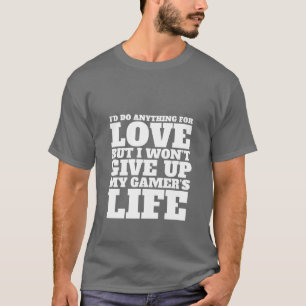 T-shirt drôle de Gamers je ferais n'importe quoi