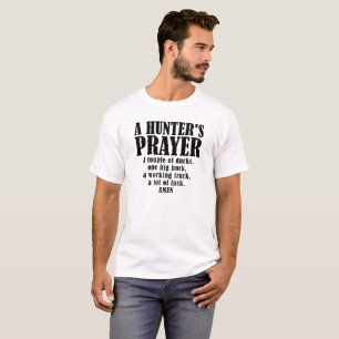 T-shirt drôle de la prière du chasseur