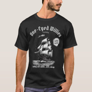 T-Shirt Drôle de navire pirate à un oeil Willies