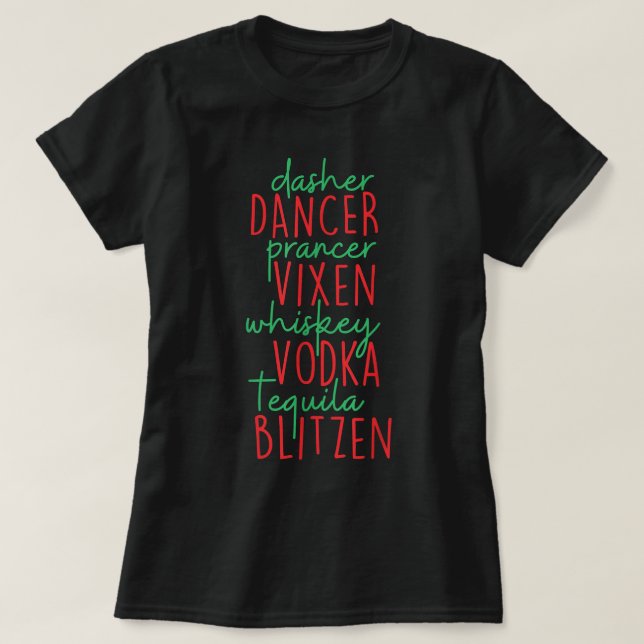 T-shirt Drôle de Noël Dasher Dancer Prancer Vixen Whiske (Design devant)