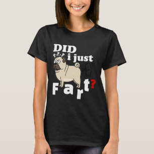 T-shirt drôle de Pug Ai-je simplement péter - Swea