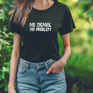 T-shirt drôle de randonnée Pas de signal, pas de p