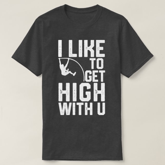 T-shirt Drôle de saut à la perche Je aime me élever  (Design devant)