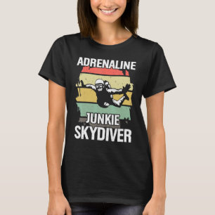 T-shirt Drôle de toxicomane de l'adrénaline parachutiste