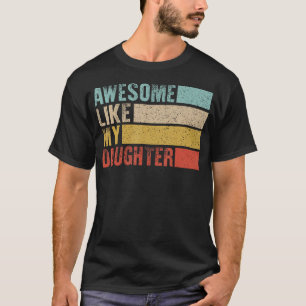 T-shirt Drôle de Vintage Comme Ma Fille Blague de Maman et