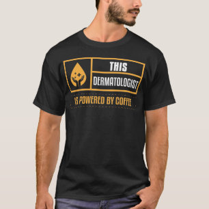 T-shirt Drôle Dermatologie Café Dermatologue Beauté Tre