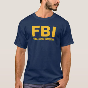 T-shirt drôle des textes de FBI (inspecteur de