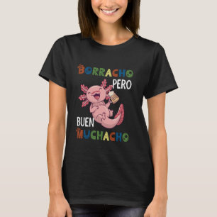 T-shirt Drôle Design Axolotl Mexicain - Borracho pero Buen