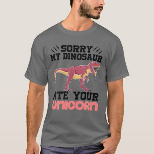 T-shirt Drôle Désolé Mon Dinosaur A Mangé Votre Salle Cool