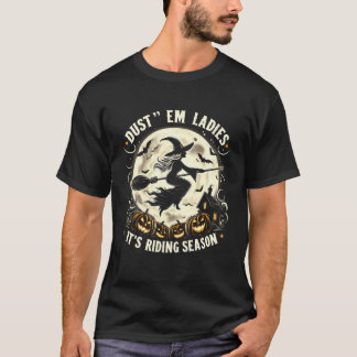 T-shirt Drôle d'Halloween Dépoussiérez Mesdames C'est la S