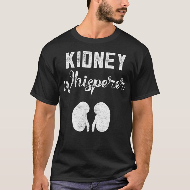 T-shirt Drôle Dialyse Cadeaux Patients Kidney Whisperer (Devant)