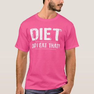T-shirt Drôle Diet Ai-Je Mangé Cette Diète Gym Exercice Ho