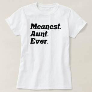 T-shirt Drôle Dire Sens Tante Ever Gag Cadeau Pour Tante