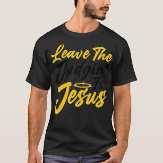 T-shirt Drôle Don Jésus Pour Hommes Femmes Laisser Le Juge