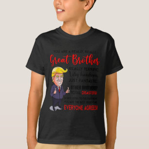 T-shirt Drôle Donald Trump Vous êtes un vrai grand frère