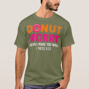 T-shirt Drôle Donut Religieux Inquiète Dieu Vous Fera Fa