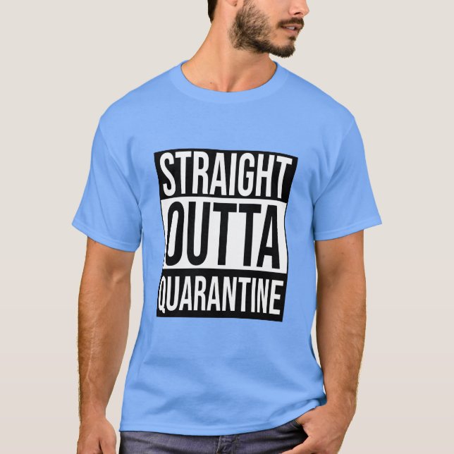 T-shirt Drôle, droite hors cote de quarantaine (Devant)