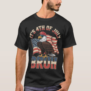 T-shirt Drôle du 4 juillet Bruh Aigle patriotique