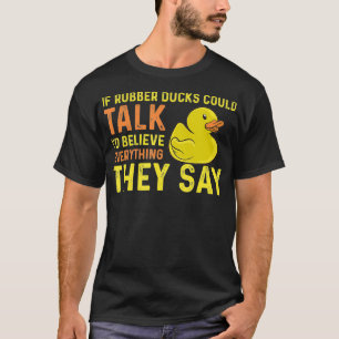 T-shirt Drôle Duckie En Caoutchouc Dit Bain De Canard Duck