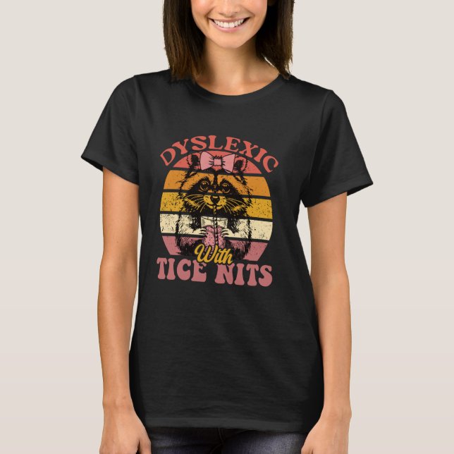 T-shirt Drôle Dyslexie Joke Raccoon Chemise Dyslexique ave (Devant)