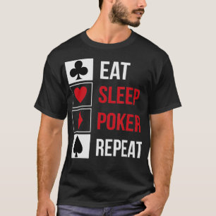 T-shirt Drôle Eat Sleep Poker Répétition Thés Holdem d