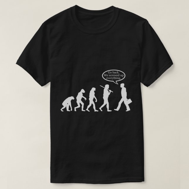 T-shirt Drôle ! ÉCHEC de l'évolution (Design devant)