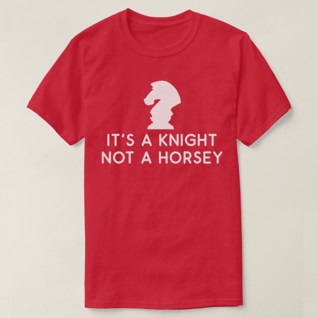 T-shirt Drôle Échecs C'Est Un Chevalier Pas Un Cheval (Design devant)
