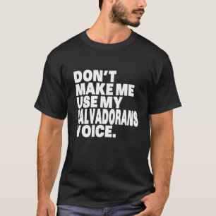T-shirt Drôle El Salvador Utiliser Ma Voix Salvadorienne
