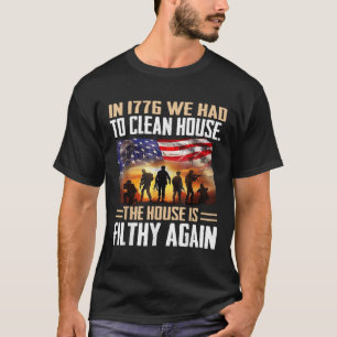 T-shirt Drôle En 1776 Nous Avons Dû Nettoyer Le Tee - shir