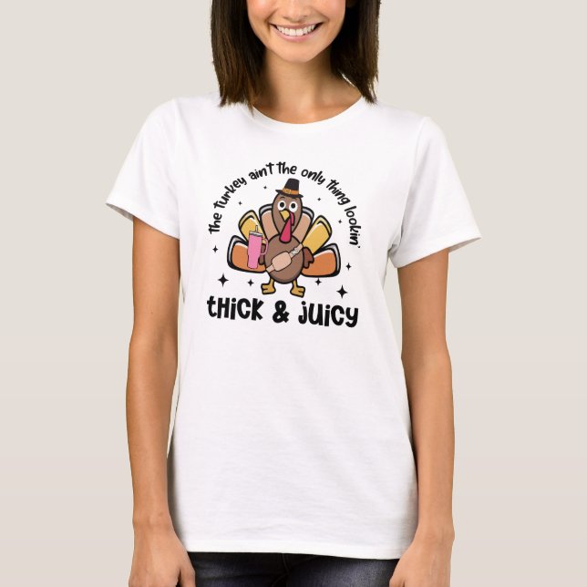 T-shirt Drôle épais et juteux Turquie Thanksgiving (Devant)