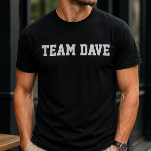 T-shirt Drôle Équipe Personnalisée Dave Anniversaire Perso
