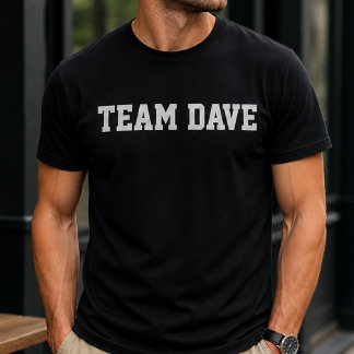 T-shirt Drôle Équipe Personnalisée Dave Anniversaire Perso